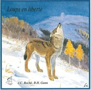 Pochette de Loups en liberté / Wailing Wolves de Jean C. Roché