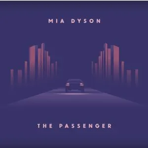 Pochette de The Passenger de Mia Dyson