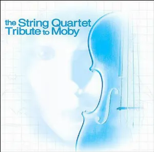 Pochette de The String Quartet Tribute to Moby de Vitamin String Quartet