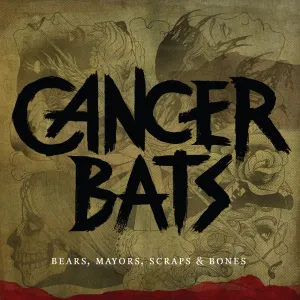 Pochette de Bears, Mayors, Scraps & Bones de Cancer Bats