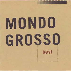 Pochette de Best de MONDO GROSSO