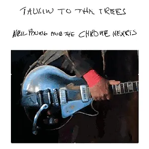 Pochette de Talkin to the Trees de Neil Young