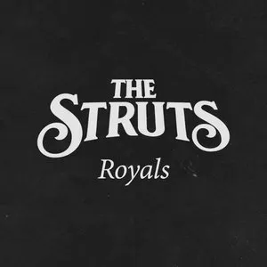 Pochette de Royals de The Struts