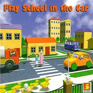 Pochette de Play School in the Car de Play School