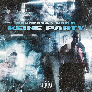Pochette de KEINE PARTY de Haiyti