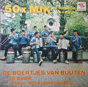 Pochette de 50 X Mik De Jubileum *Show* de De Boertjes van Buuten