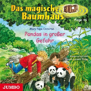 Pochette de Das magische Baumhaus, Folge 46: Pandas in großer Gefahr de Mary Pope Osborne - Frank‐Lorenz Engel