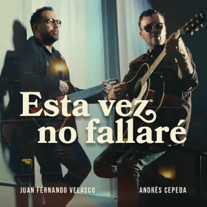 Pochette de Esta vez no fallaré de Andrés Cepeda