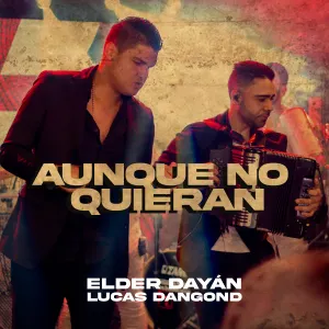 Pochette de Aunque no quieran de Elder Dayán Díaz
