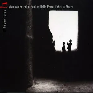 Pochette de Il bagno turco de Gianluca Petrella - Paolino Dalla Porta