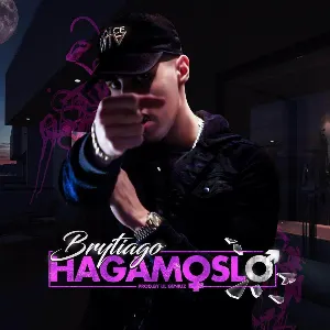 Pochette de Hagámoslo de Brytiago
