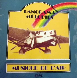 Pochette de Panorama mélodies de Batterie-Fanfare de la Musique de l'Air de Paris
