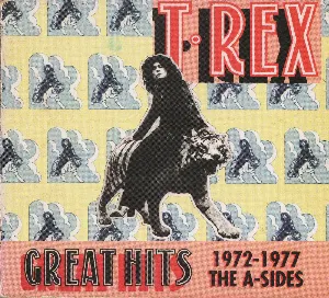 Pochette de Great Hits 1972-1977: The A-Sides and The B-Sides de T. Rex