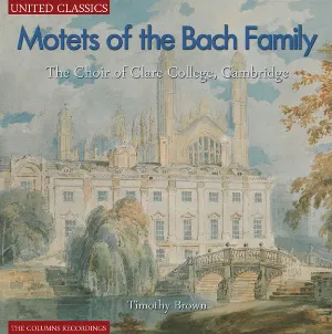 Pochette de Motets of Bach Family de Choir of Clare College, Cambridge