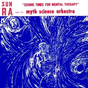 Pochette de Cosmic Tones for Mental Therapy de The Sun Ra Arkestra