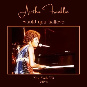 Pochette Would You Believe (Live New York '73)