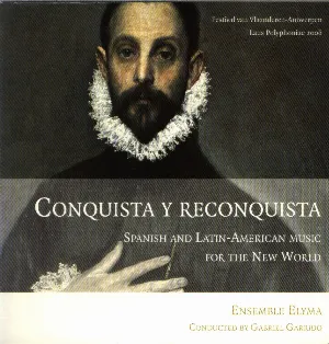 Pochette de Conquista y Reconquista de Gabriel Garrido - Ensemble Elyma