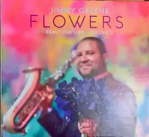 Pochette de Flowers - Beautiful Life, Volume 2 de Jimmy Greene