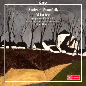 Pochette de Symphonic Works, Vol. 3: Mistica de Andrzej Panufnik - Łukasz Borowicz - Polska Orkiestra Radiowa