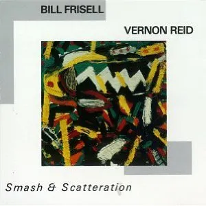 Pochette de Smash & Scatteration de Bill Frisell