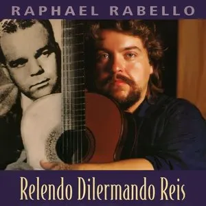 Pochette de Relendo Dilermando Reis de Raphael Rabello