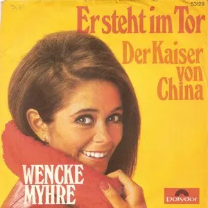 Pochette de Er steht im Tor / Der Kaiser von China de Wenche Myhre