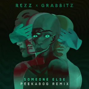 Pochette de Someone Else (PEEKABOO remix) de REZZ - Grabbitz