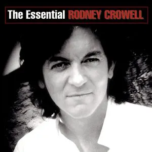 Pochette The Essential Rodney Crowell