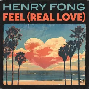 Pochette de Feel (Real Love) de Henry Fong
