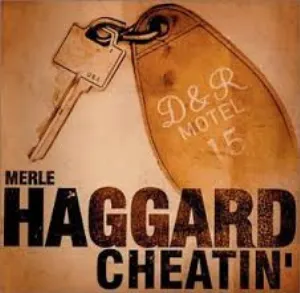 Pochette de Cheatin’ de Merle Haggard