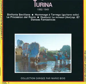 Pochette de Sinfonía sevillana / Hommage à Tarrega (guitare solo) / La procesión del Rocío / Quatuor La mineur, op. 67 / Danzas fantásticas de Joaquín Turina
