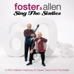 Pochette de Sing the Sixties de Foster & Allen