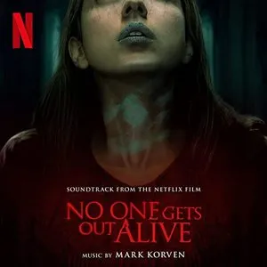 Pochette de No One Gets Out Alive: Soundtrack from the Netflix Film de Mark Korven