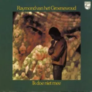 Pochette de Ik doe niet mee de Raymond van het Groenewoud