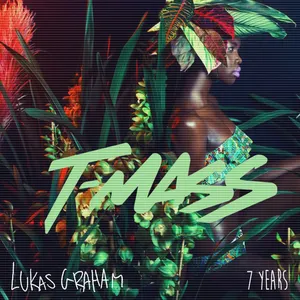 Pochette de 7 Years (T-Mass remix) de Lukas Graham