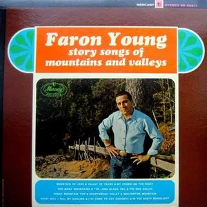 Pochette de Story Songs of Mountains and Valleys de Faron Young