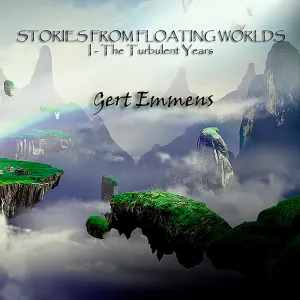 Pochette de Stories From Floating Worlds I: The Turbulent Years de Gert Emmens