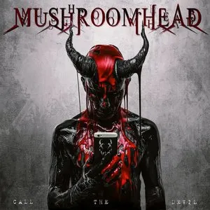 Pochette de Call The Devil de Mushroomhead