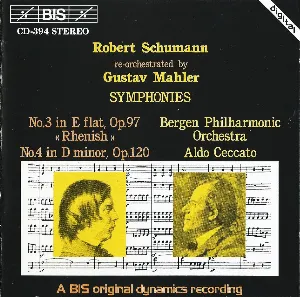 Pochette Symphonies no. 3 in E-flat, op. 97 “Rhenish” / No. 4 in D minor, op. 120