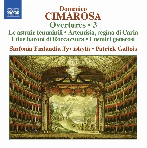 Pochette de Overtures • 3 de Domenico Cimarosa - Jyväskylä Sinfonia - Patrick Gallois
