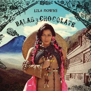 Pochette de Balas y chocolate de Lila Downs