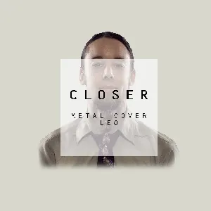 Pochette de Closer (Metal Cover) de Leo Moracchioli