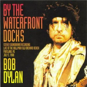 Pochette de By the Waterfront Docks de Bob Dylan
