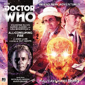 Pochette de Doctor Who: All-Consuming Fire, Part 1 de Nicholas Briggs - Hugh Fraser - Sophie Aldred - Guy Adams - Sylvester McCoy - Lisa Bowerman - Richard Earl