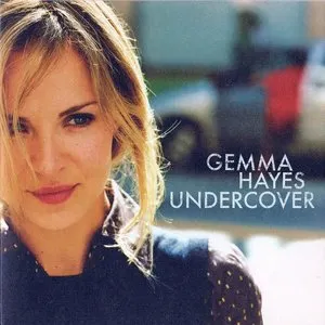 Pochette de Undercover de Gemma Hayes