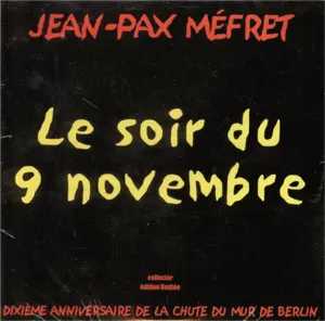 Pochette de Le Soir du 9 novembre de Jean-Pax Méfret
