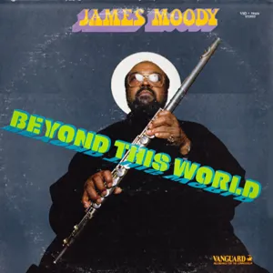 Pochette de Beyond This World de James Moody