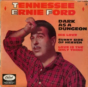 Pochette de Dark as a Dungeon de Tennessee Ernie Ford