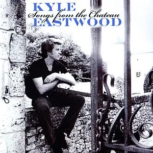 Pochette de Songs from the Chateau de Kyle Eastwood