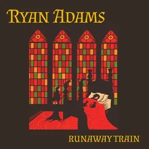 Pochette de Runaway Train de Ryan Adams